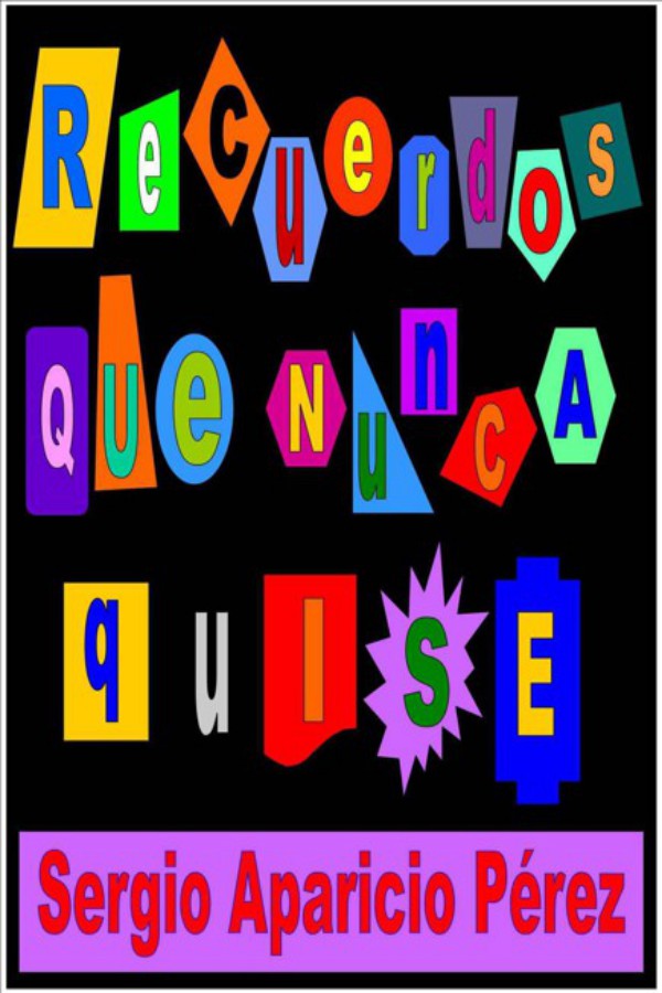 Recuerdos que nunca quise