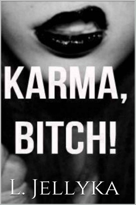 Karma, bitch!