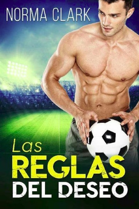 Las reglas del deseo. Libro 1