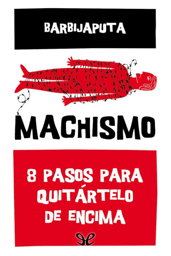 Machismo. 8 pasos para quitártelo de encima