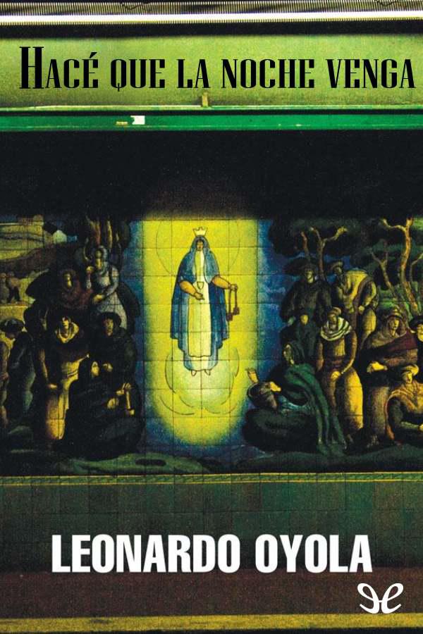 Hacé que la noche venga