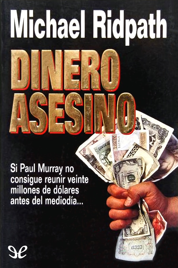 Dinero asesino