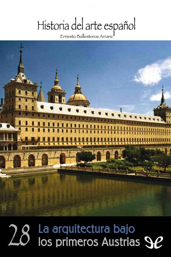 La arquitectura bajo los primeros Austrias