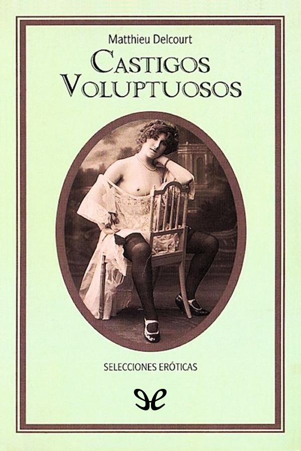 Castigos voluptuosos