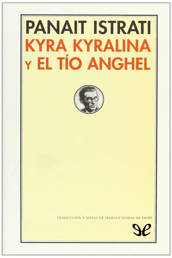 Kyra Kyralina & El tío Anghel