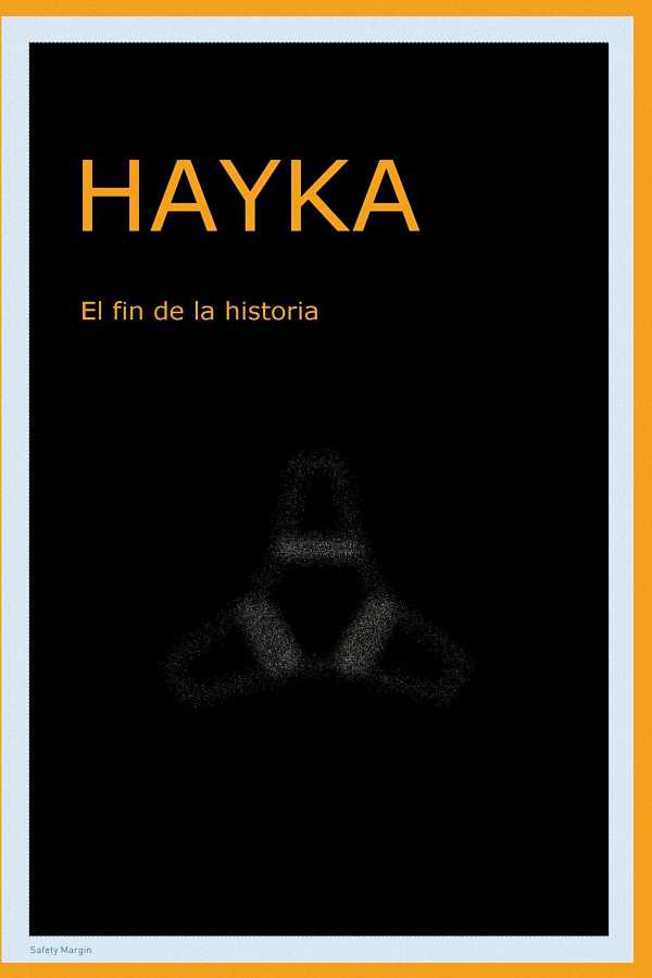 Hayka: El fin de la historia