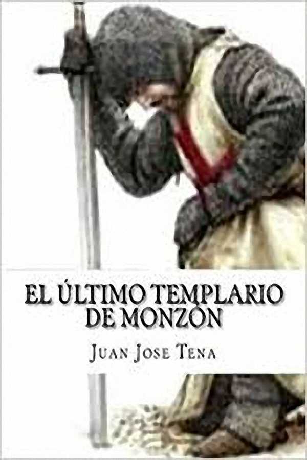 El último templario de Monzón