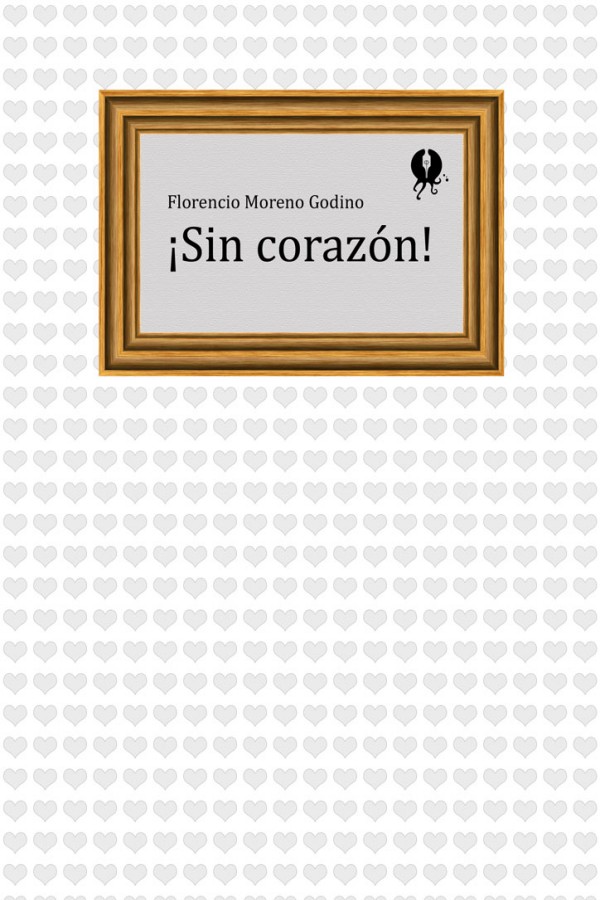 ¡Sin corazón!