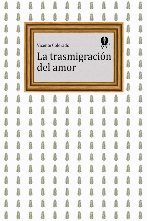 La trasmigración del amor