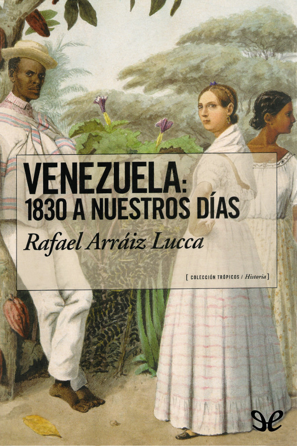 Venezuela: 1830 a nuestros días