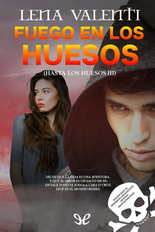 Fuego en los huesos