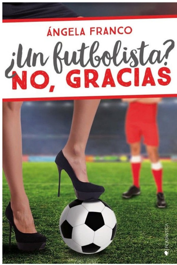¿Un futbolista? No, gracias