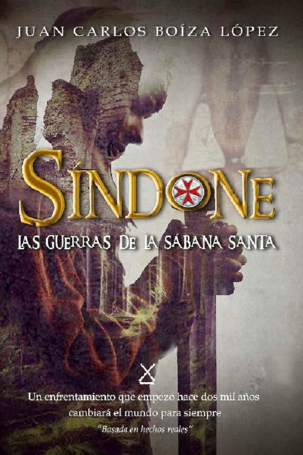 Síndone: Las guerras de la Sábana Santa