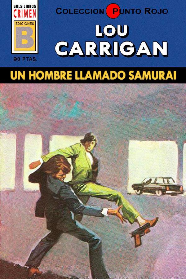 Un hombre llamado Samurái (3ª Ed.)