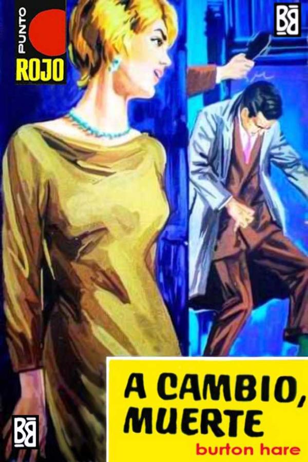 A cambio, muerte