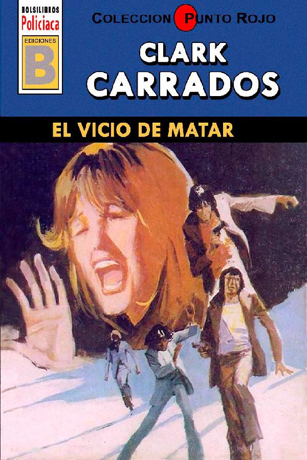 El vicio de matar (2ª Ed.)