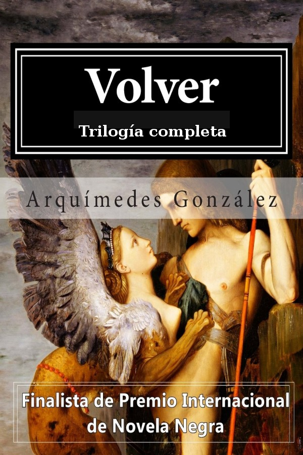 Volver (Trilogía completa)