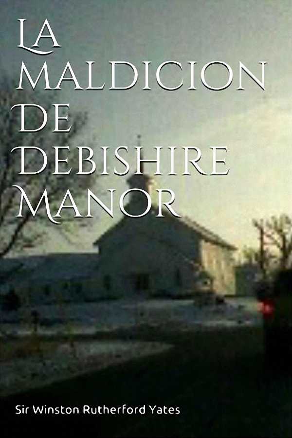 La maldición de Debishire Manor