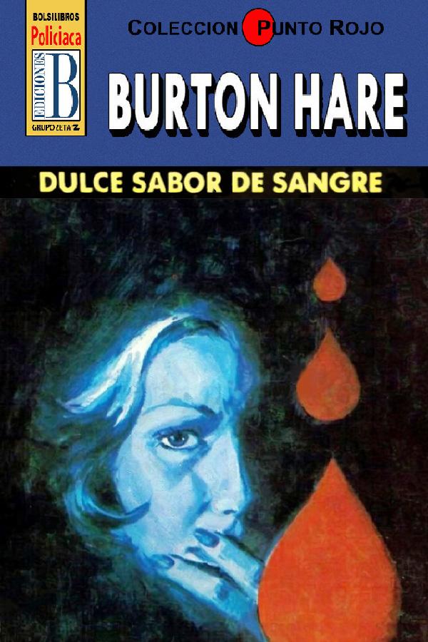 Dulce sabor de sangre (2ª Ed.)