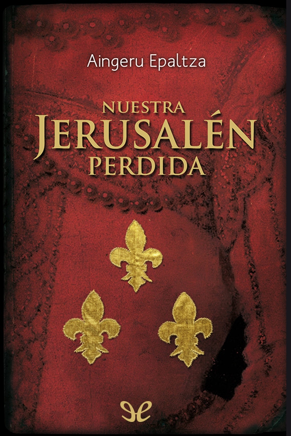 Nuestra Jerusalén perdida