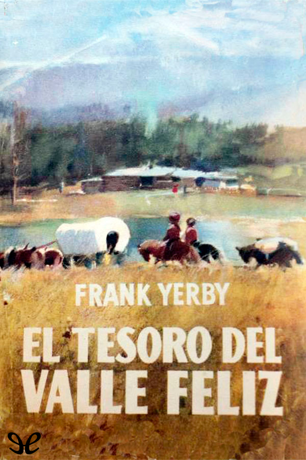 El tesoro del Valle Feliz