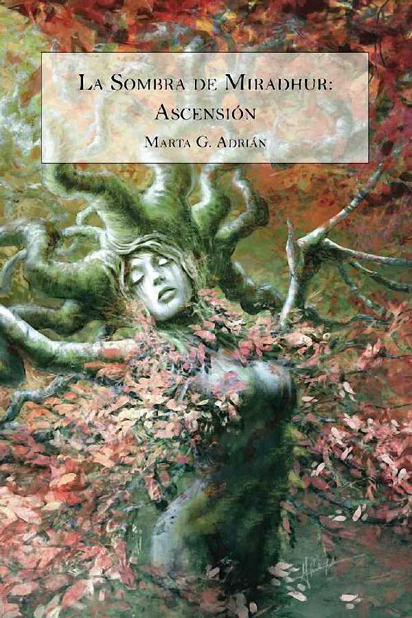 La sombra de Miradhur: Ascensión