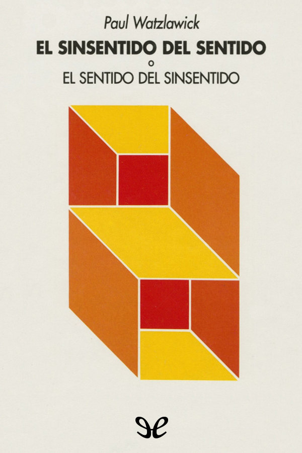 El sinsentido del sentido o el sentido del sinsentido