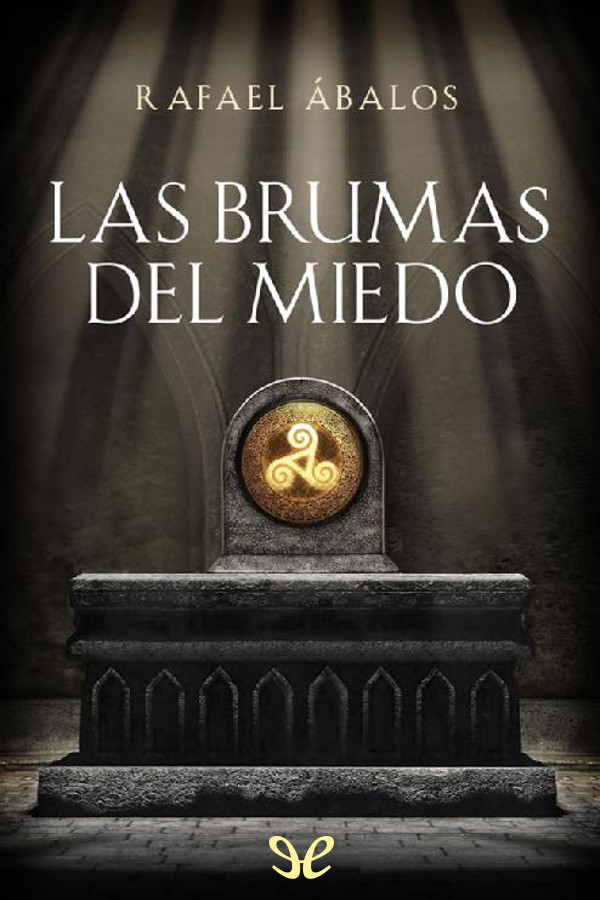 Las brumas del miedo