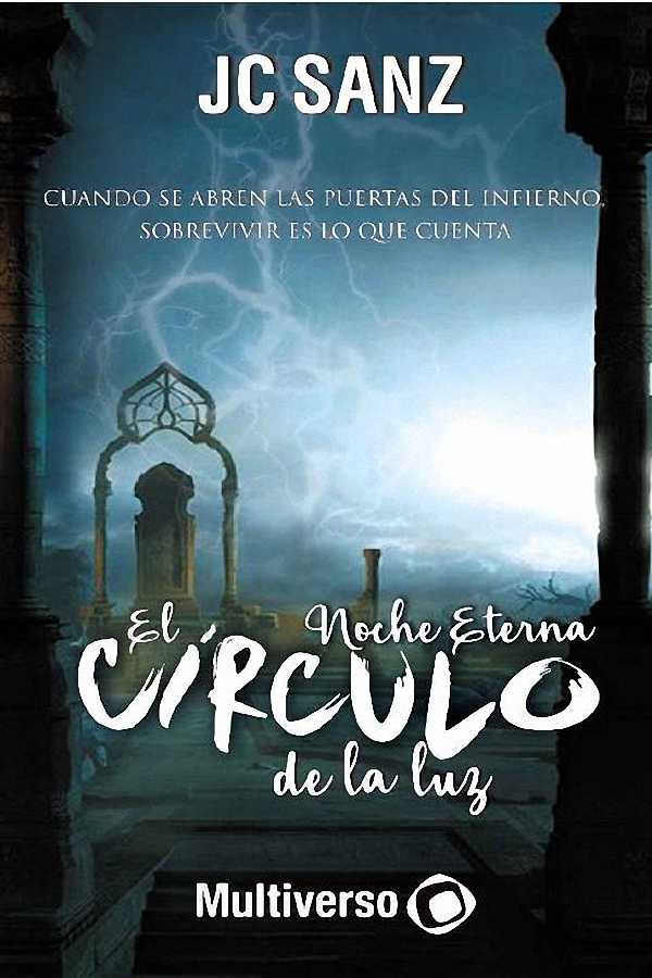 El círculo de la luz: Noche eterna