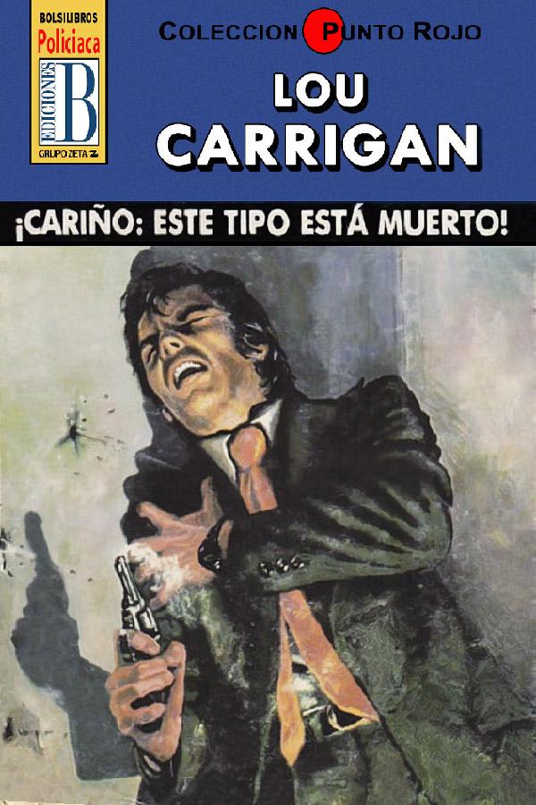 ¡Cariño, este tipo está muerto! (3ª Ed.)