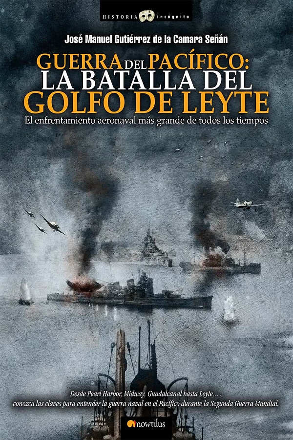 Guerra del Pacífico. La Batalla del Golfo de Leyte