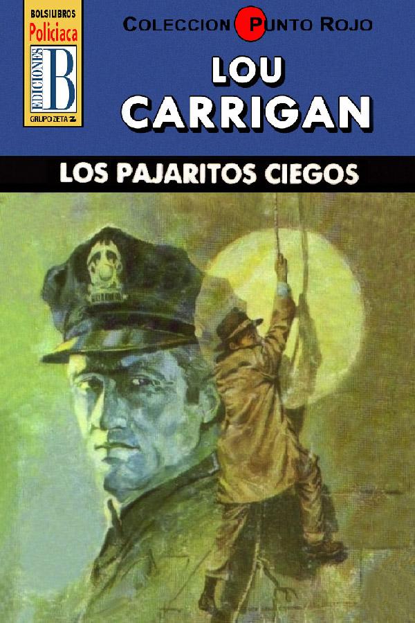 Los pajaritos ciegos (3ª Ed.)