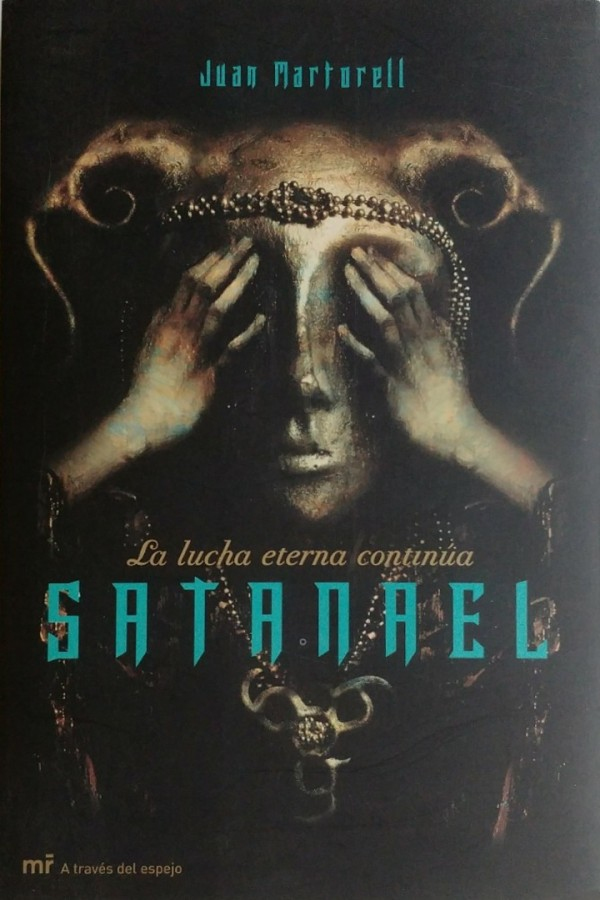 Satanael. La lucha eterna continúa