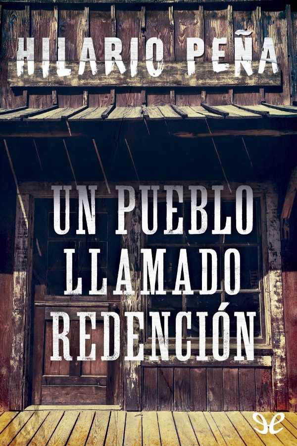 Un pueblo llamado Redención