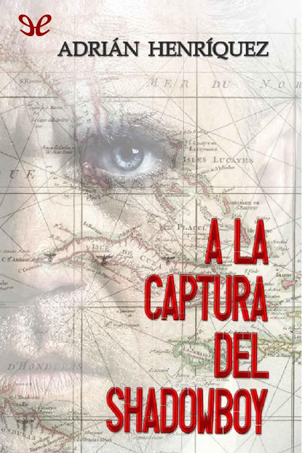 A la captura del Shadowboy