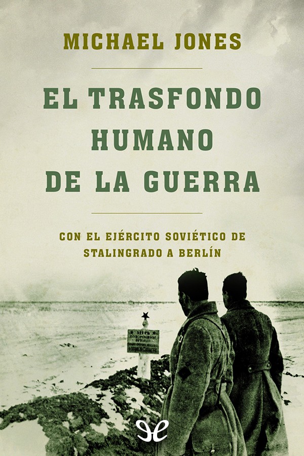 El trasfondo humano de la guerra