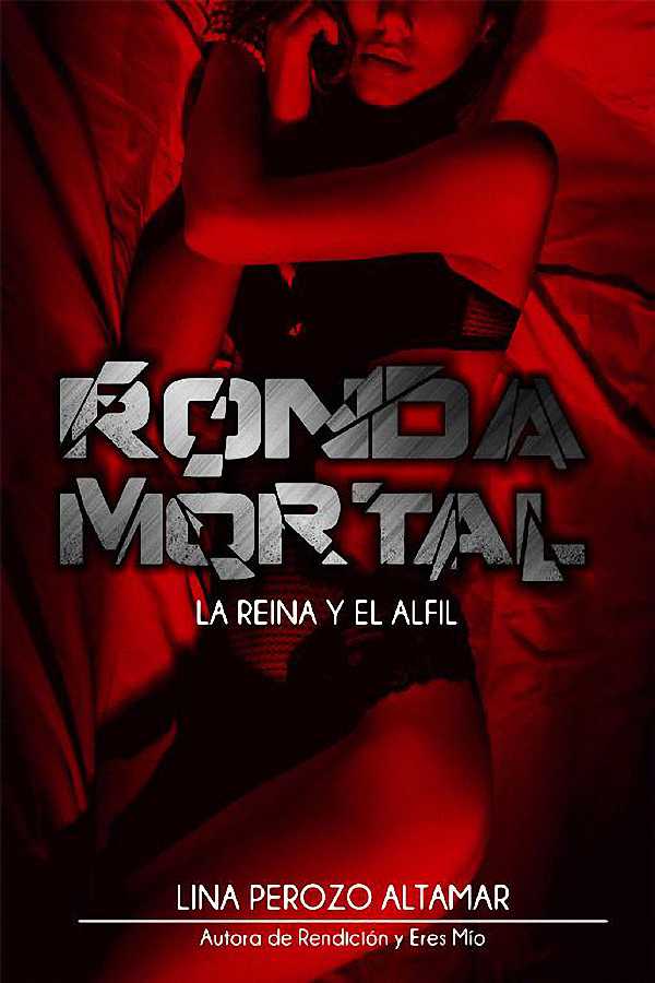 Ronda mortal: La reina y el alfil