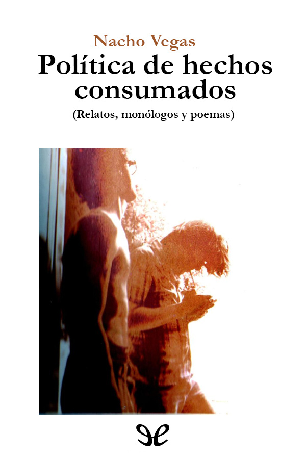 Política de hechos consumados