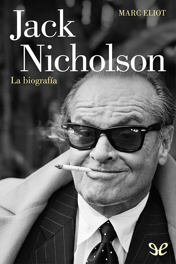 Jack Nicholson - La biografía