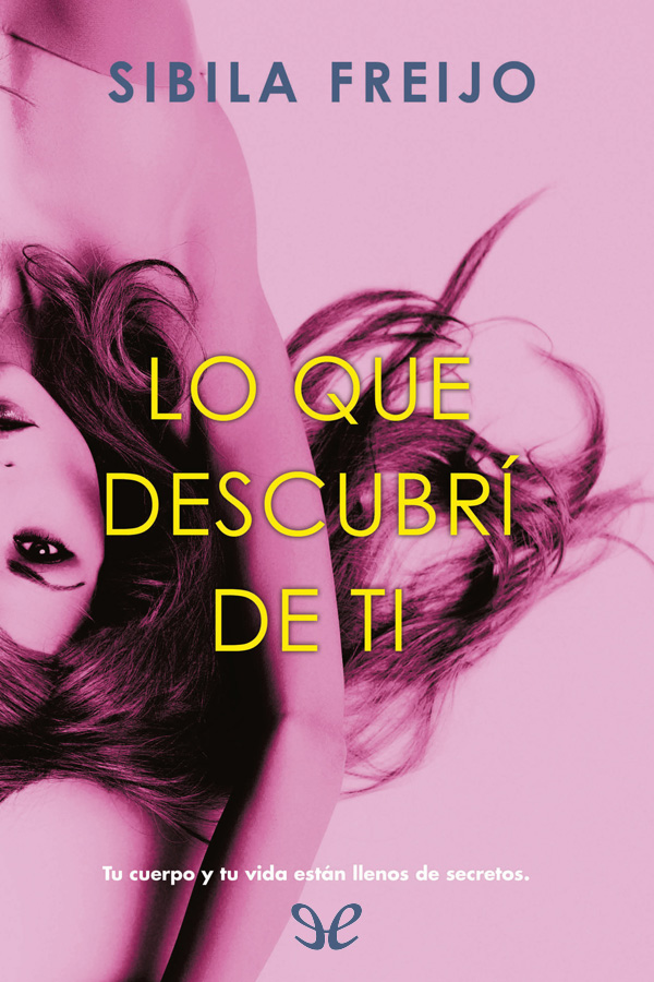 Lo que descubrí de ti