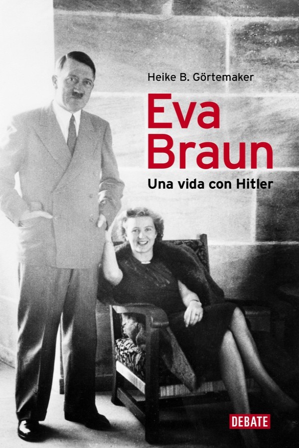 Eva Braun. Una vida con Hitler