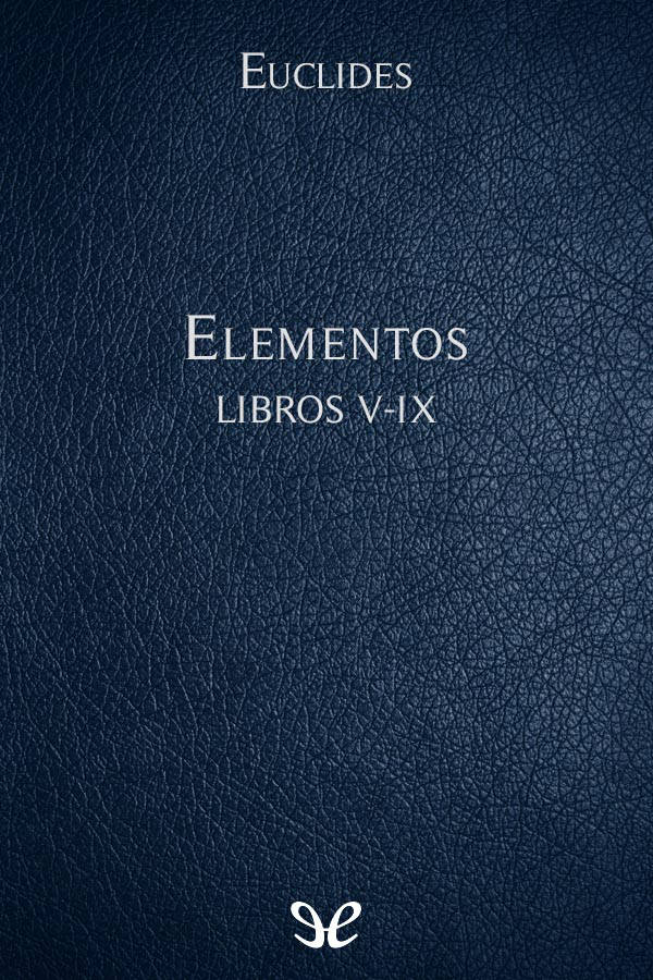 Elementos Libros V-IX
