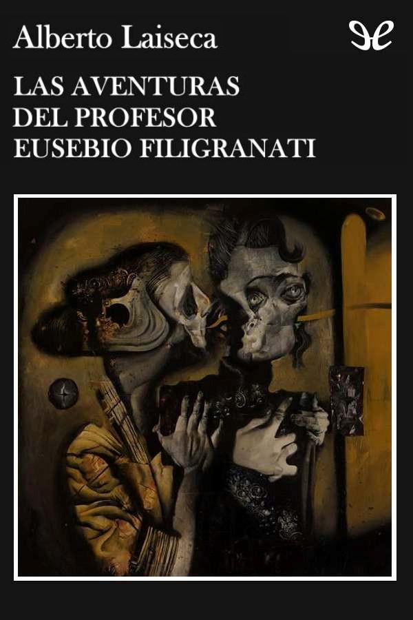 Las aventuras del profesor Eusebio Filigranati