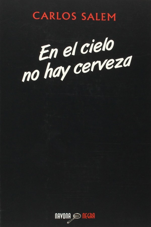 En el cielo no hay cerveza