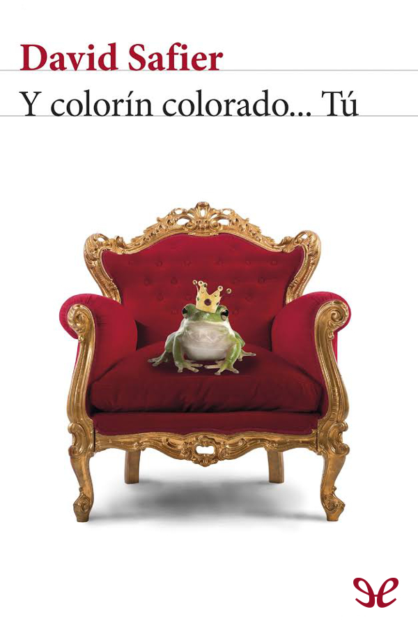 Y colorín colorado… Tú