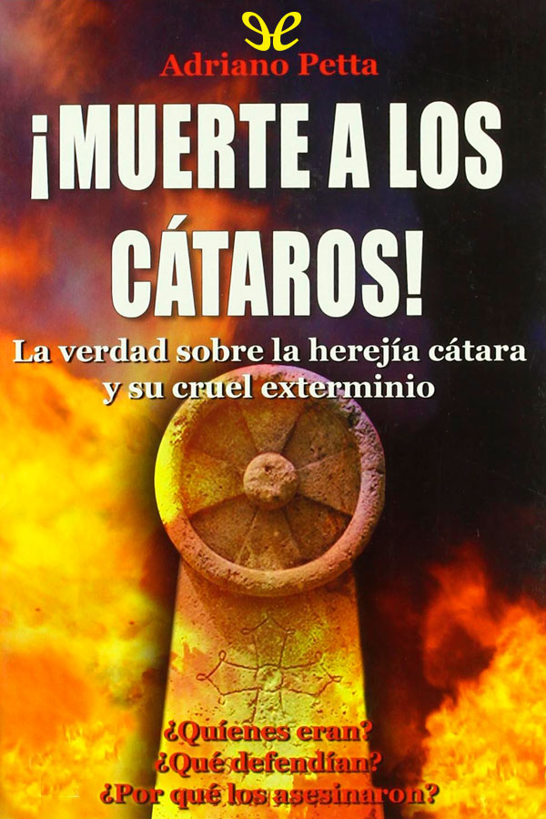 ¡Muerte a los cátaros!