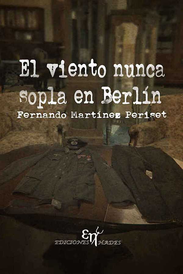 El viento nunca sopla en Berlín