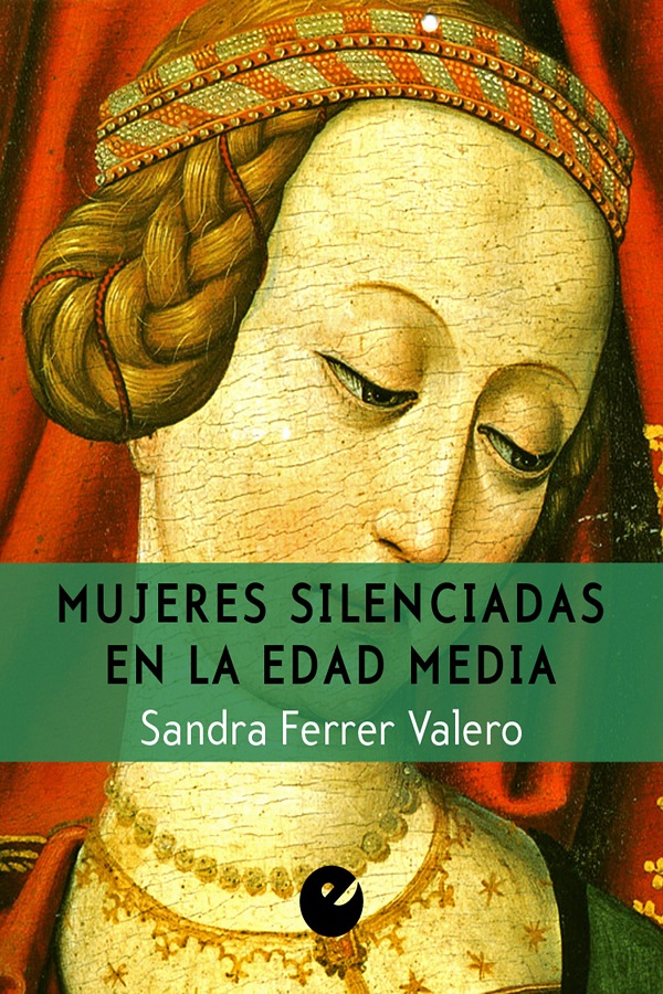Mujeres silenciadas en la Edad Media