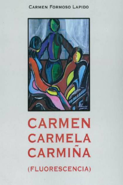 Carmen, Carmela, Carmiña (Fluorescencia)