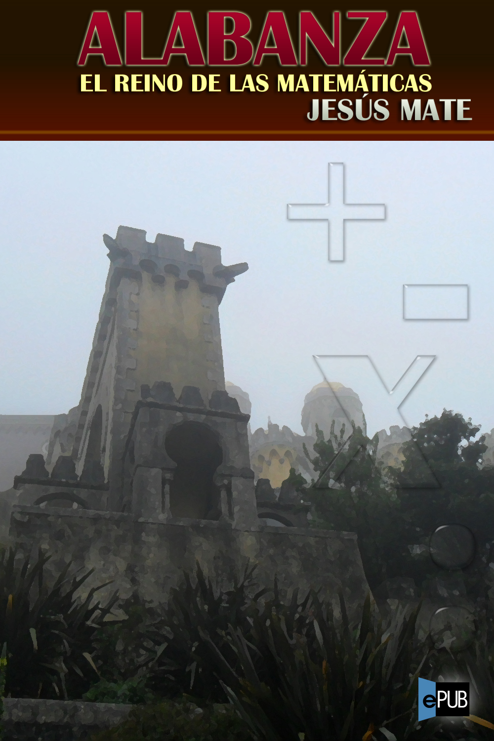 Alabanza. El reino de las matemáticas